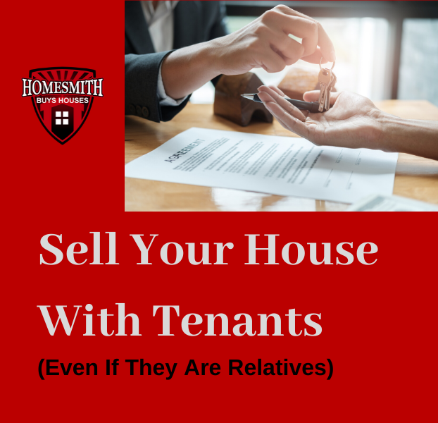 Sell Your House Fast With Tenants (even if they are relatives)